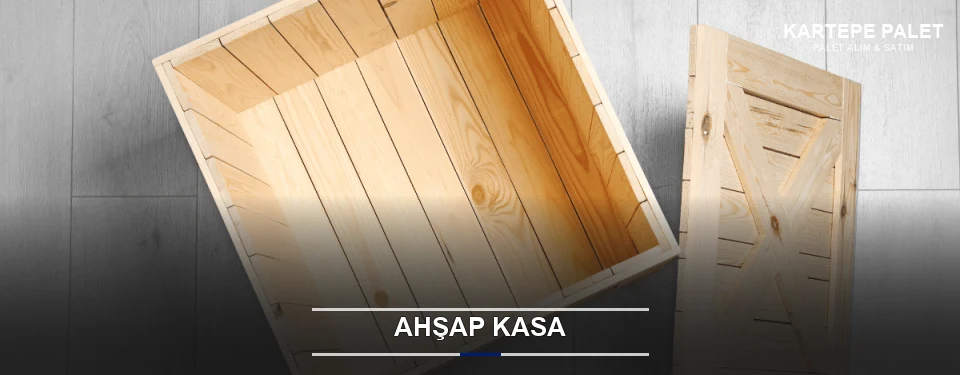 Ahşap Kasa Ahşap Kasa