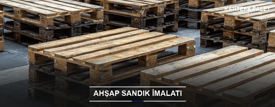 Kartepe Özel Üretim Ahşap Sandık