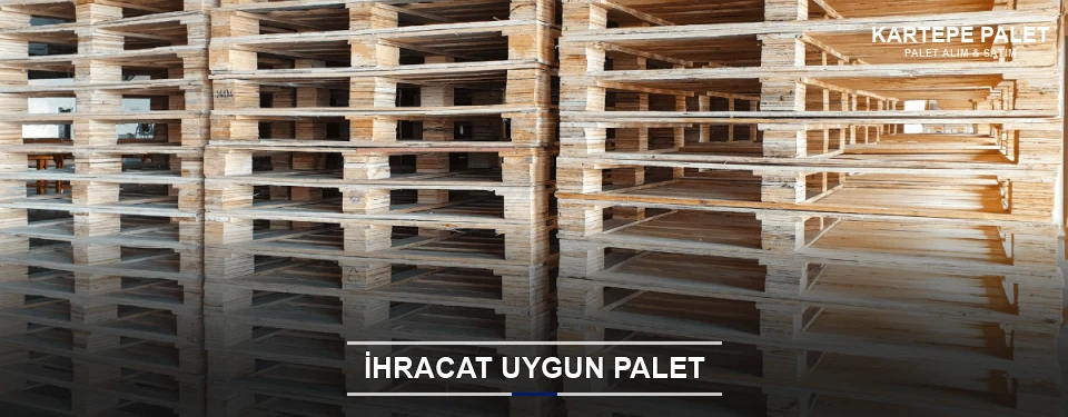 Kartepe İhracat Ambalaj Paleti
